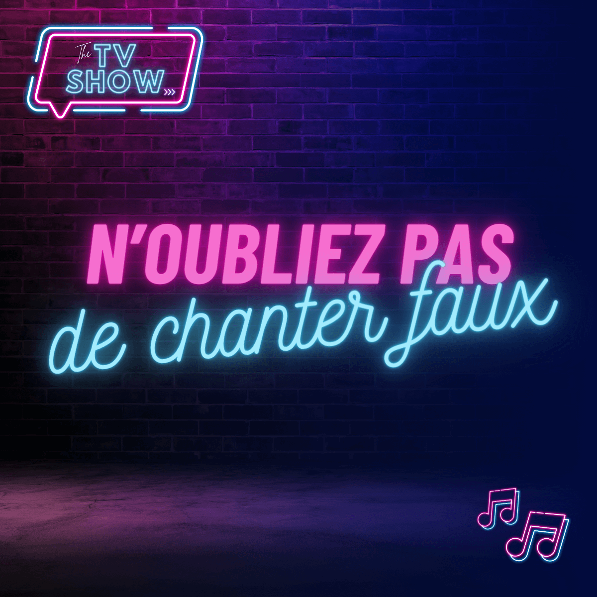 N'oubliez pas de chanter faux